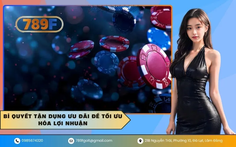 Bí quyết tận dụng ưu đãi để tối ưu hóa lợi nhuận