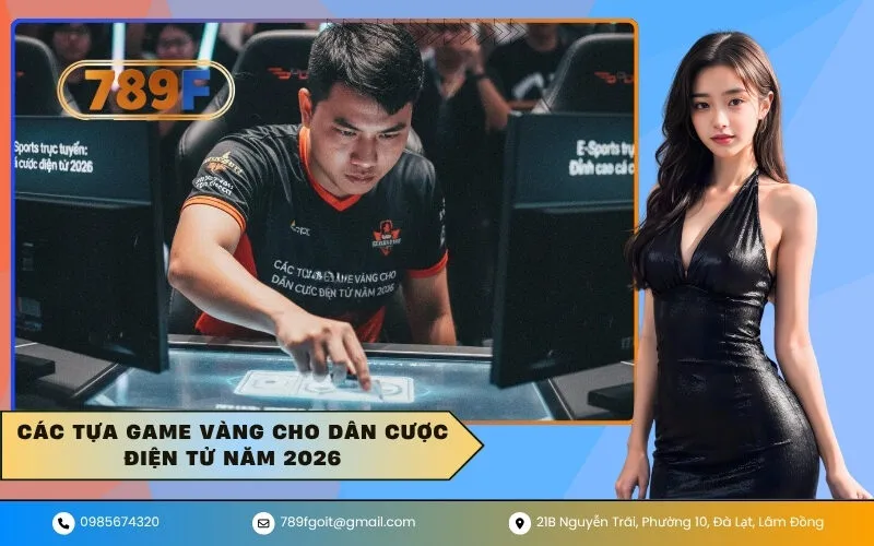 Các Tựa Game Vàng Cho Dân Cược Điện Tử Năm 2026