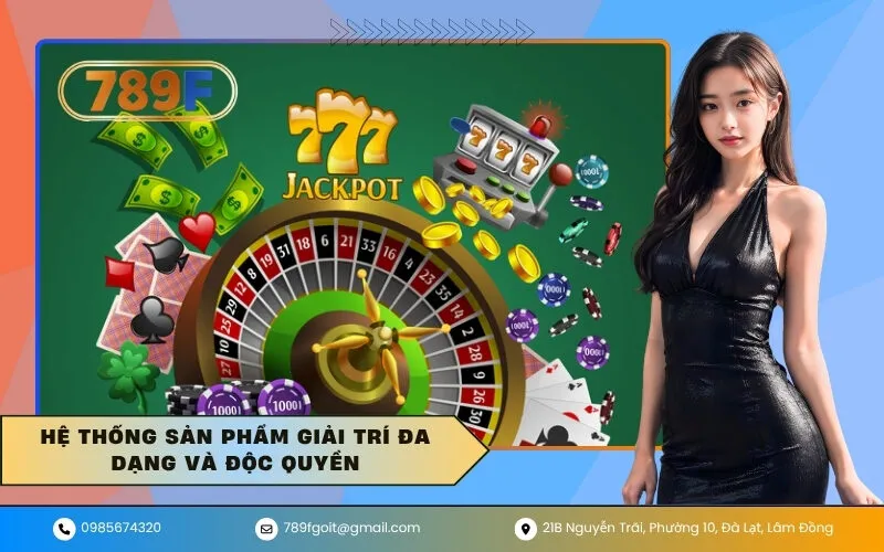 Hệ thống sản phẩm giải trí đa dạng và độc quyền