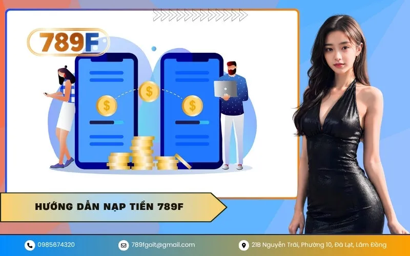 Hướng Dẫn Nạp Tiền 789F