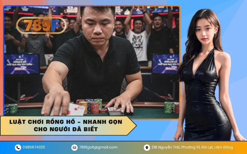 Luật Chơi Rồng Hổ - Nhanh Gọn Cho Người Đã Biết