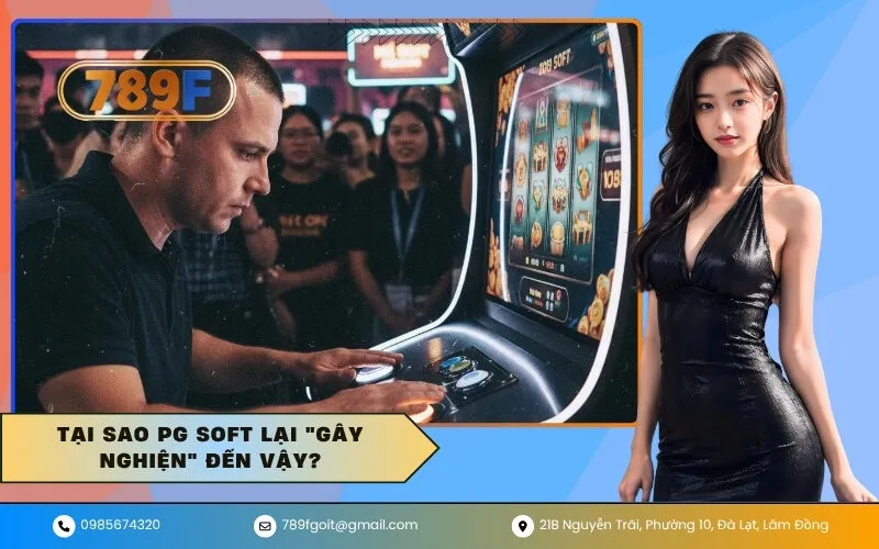 Tại sao PG Soft lại gây nghiện đến vậy