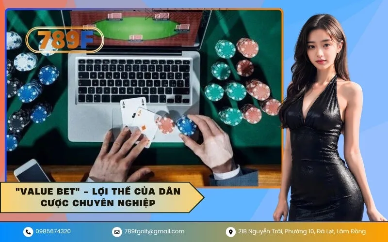 Value Bet - Lợi Thế Của Dân Cược Chuyên Nghiệp